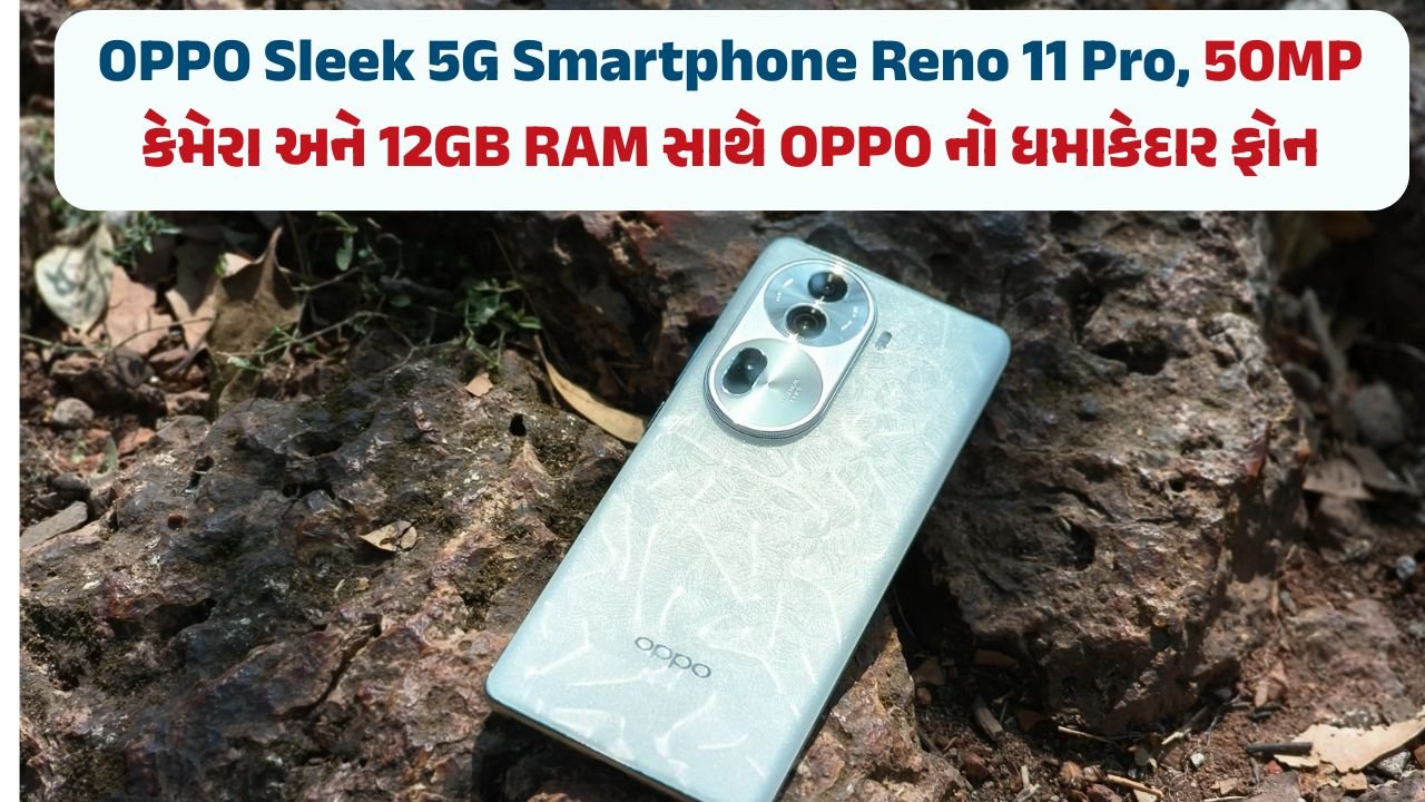 OPPO Sleek 5G Smartphone Reno 11 Pro